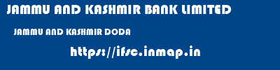 JAMMU AND KASHMIR BANK LIMITED  JAMMU AND KASHMIR DODA    ifsc code